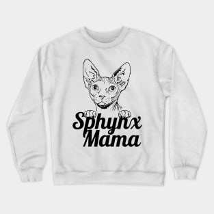 Sphynx Mama Dark  Cat Cats Sphynx Mom Sphynx Mum Crewneck Sweatshirt